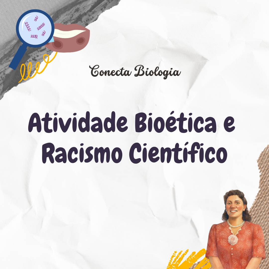Atividade Bioética e Racismo Científico